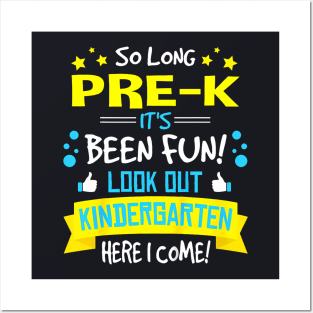 So Long Pre K Kindergarten Here I Come Graduation Posters and Art